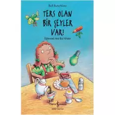 Ters Olan Bir Şeyler Var?