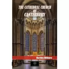 The Cathedral Church Of Canterbury