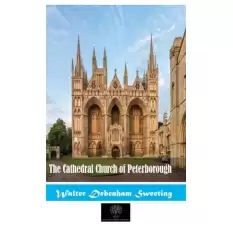 The Cathedral Church Of Peterborough