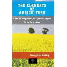 The Elements of Agriculture