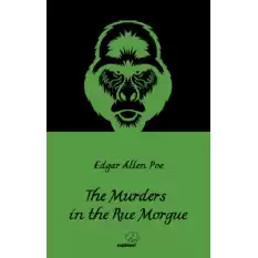 The Murders in the Rue Morgue / Rue Morguedaki Cinayetler (İngilizce)