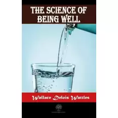 The Science Of Being Well