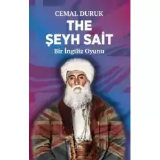 The Şeyh Sait - Bir İngiliz Oyunu