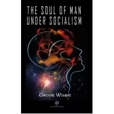 The Soul of Man under Socialism