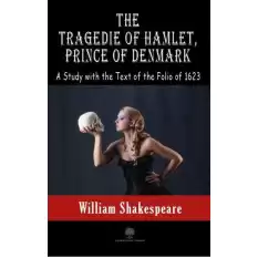 The Tragedie Of Hamlet, Prince Of Denmark