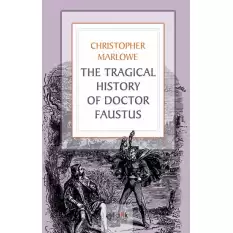 The Tragıcal Hıstory Of Doctor Faustus