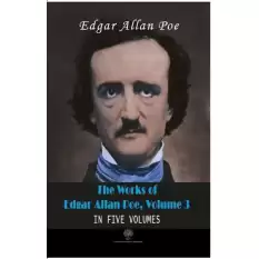 The Works Of Edgar Allan Poe, Volume 3