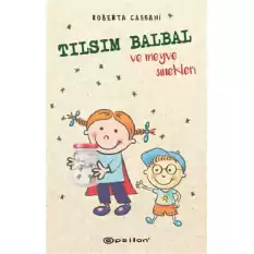 Tılsım Balbal ve Meyve Sinekleri