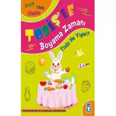 Todiş Ne Yiyor- Todişle Boyama Zamanı