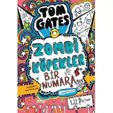 Tom Gates - Zombi Köpekler Bir Numara (Ciltli)