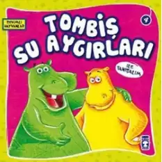 Tombiş Su Aygırları ile Tanışalım