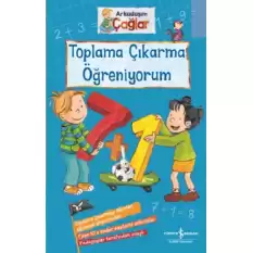 Toplama Çıkarma Öğreniyorum - Arkadaşım Çağlar