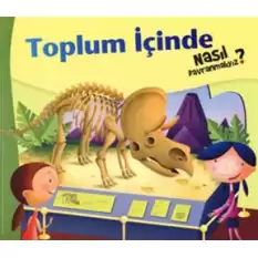 Toplum İçinde Nasıl Davranmalıyız - 3