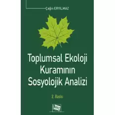 Toplumsal Ekoloji Kuramının Sosyolojik Analizi