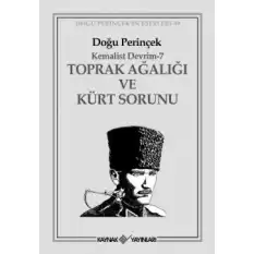 Toprak Ağalığı ve Kürt Sorunu