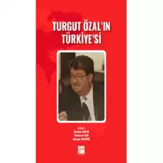 Turgut Özalın Türkiyesi