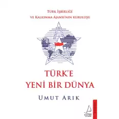 Türk’e Yeni Bir Dünya