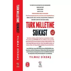 Türk Milletine Suikast