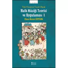 Türk Müziğinin Temeli Olarak Halk Müziği Teorisi Ve Uygulaması - 1