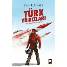 Türk Yıldızları - Bir Yıldızın Doğuşu