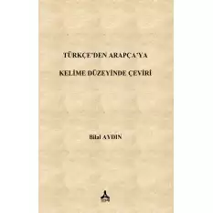 Türkçeden Arapçaya Kelime Düzeyinde Çeviri