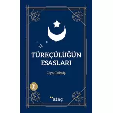 Türkçülüğün Esasları