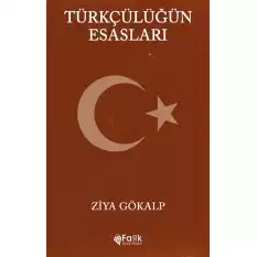 Türkçülüğün Esasları