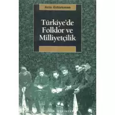 Türkiyede Folklor ve Milliyetçilik