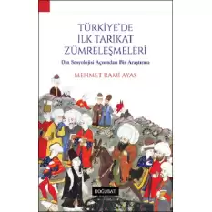 Türkiyede İlk Tarikat Zümreleşmeleri