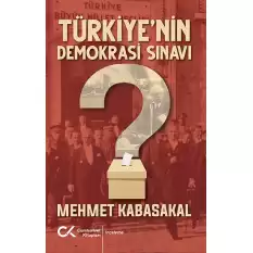 Türkiye’nin Demokrasi Sınavı