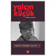 Türkiye Üzerine Tezler 3