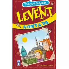 Türkiyeyi Geziyorum 2 - Levent Konya’da