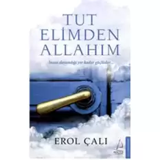 Tut Elimden Allahım