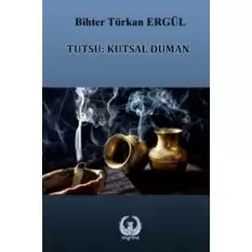 Tütsü: Kutsal Duman