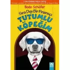 Tutumlu Köpeğim