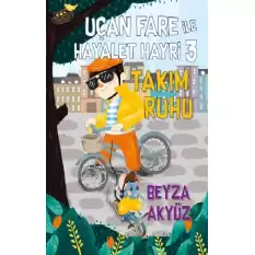 Uçan Fare ile Hayalet Hayri 3 - Takım Ruhu