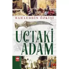 Uçtaki Adam