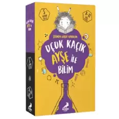 Uçuk Kaçık Ayşe ile Bilim (5 kitap Takım)