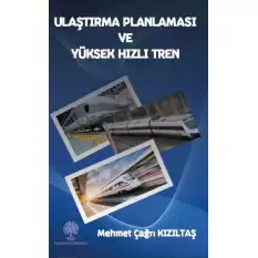 Ulaştırma Planlaması ve Yüksek Hızlı Tren