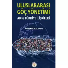 Uluslar Arası  Göç Yönetimi-AB ve Türkiye İlişkileri