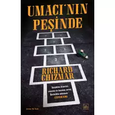 Umacı’nın Peşinde