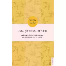 Usta-Çırak Sohbetleri: Sağlıklı İlişkiler Geliştirme