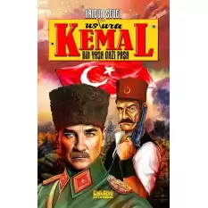 Ustura Kemal – Bin Yaşa Gazi Paşa