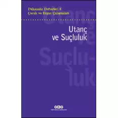 Psikanaliz Defterleri 8 - Çocuk ve Ergen Çalışmaları: Utanç ve Suçluluk