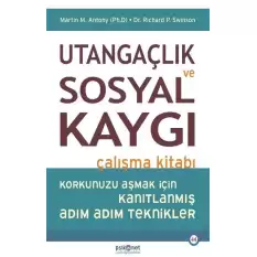 Utangaçlık ve Sosyal Kaygı Çalışma Kitabı