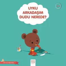 Uyku Arkadaşım Dudu Nerede? - Güzel Uyu Sağlıklı Büyü