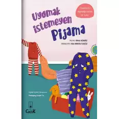 Uyumak İstemeyen Pijama - Eğlenceli Hikayelerle Kazanımlar