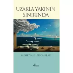 Uzakla Yakının Sınırında