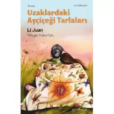 Uzaklardaki Ayçiçeği Tarlaları