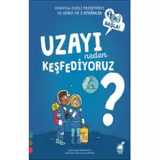 Uzayı Neden Keşfediyoruz? - 1 2 3 Başla Serisi